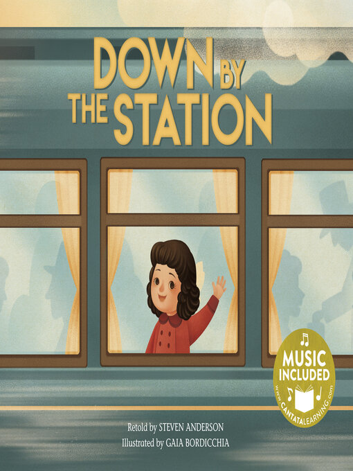 Title details for Down by the Station by Steven Anderson - Available